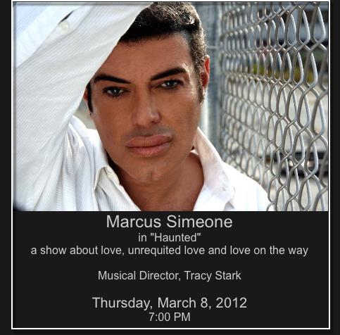 Marcus Simeone - Haunted with Tracy Stark -Thursday March 8th 2012 - 7 pm